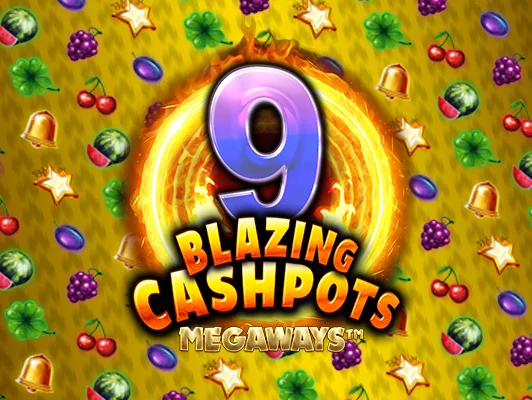 9 Blazing Cashpot Megaways