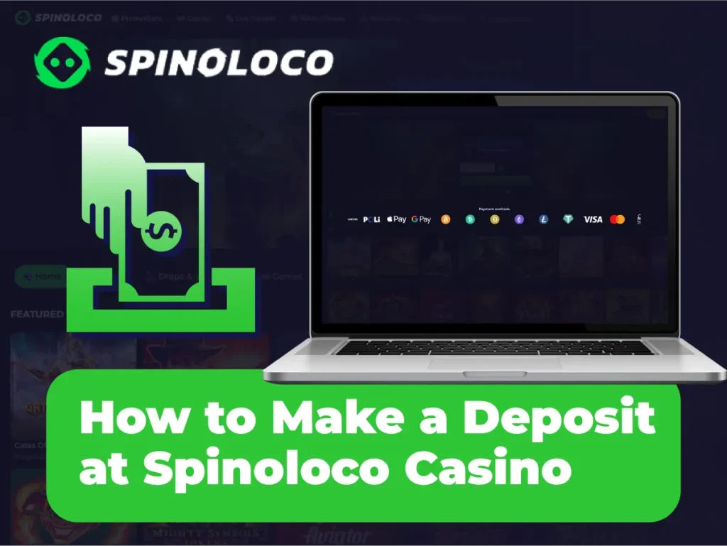 Comment effectuer un dépôt sur Spinoloco Casino